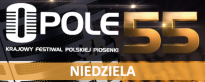 55. Krajowy Festiwal Polskiej Piosenki - Niedziela