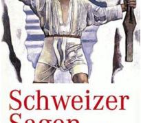"Schweizer Sagen und Heldengeschichte" - Bohaterowie legend Szwajcarii 