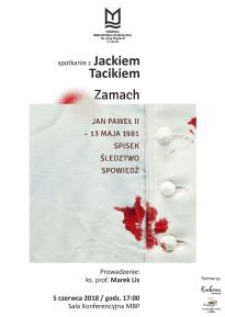 Zamach - spotkanie z Jackiem Tacikiem