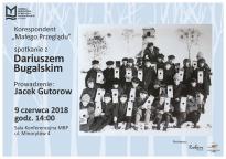 Korespondent "Małego Przeglądu" - spotkanie z Dariuszem Bugalskim