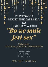 Spektakl: BO WE MNIE JEST SEX