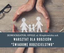 Warsztaty dla rodziców: Świadome rodzicielstwo