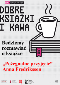 Dyskusyjny Klub Książki - Pożegnalne przyjęcie. Anna Fredriksson