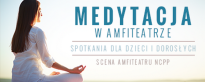 Medytacja w Amfiteatrze
