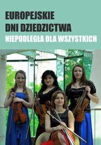 EUROPEJSKIE DNI DZIEDZICTWA - Niepodległa dla wszystkich