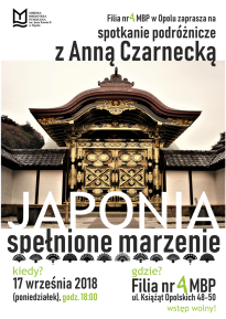 "Japonia - spełnione marzenie" - spotkanie podróżnicze z Anną Czarnecką