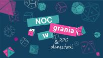 Noc Grania w RPG i Planszówki