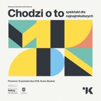 Spektakl: CHODZI O TO