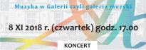 Muzyka w Galerii, czyli galeria muzyki