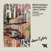 Multimedialna wystawa prac Jana Cybisa