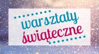 Warsztaty świąteczne w Filii nr 4 MBP