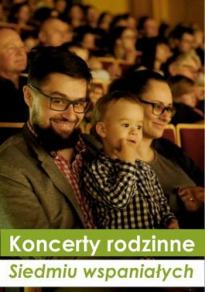 KONCERT RODZINNY Siedmiu Wspaniałych