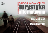 Droga moim celem. Turystyka alternatywna - spotkanie z Mirosławem Gercem
