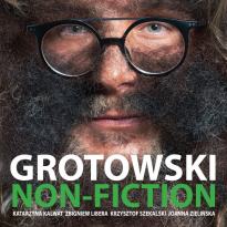 Spektakl: GROTOWSKI NON-FICTION