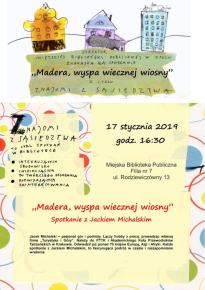 Madera, wyspa wiecznej wiosny - spotkanie z Jackiem Michalskim