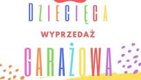 Dziecięca Wyprzedaż Garażowa