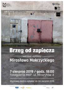 Brzeg od zaplecza - wystawa Mirosława Mokrzyckiego