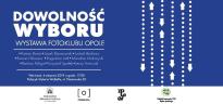 Wystawa "Dowolność wyboru"