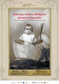 "Dziecięcy świat w obiektywie dawnych fotografów.