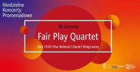 Koncert Promenadowy: Fair Play Quartet