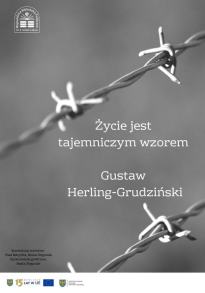 WYSTAWA "ŻYCIE JEST TAJEMNICZYM WZOREM ‒ GUSTAW HERLING-GRUDZIŃSKI"