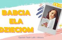 Babcia Ela Dzieciom