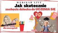 Bezpłatny Webinar Live Jak zachęcić dzieci do uczenia się?