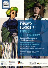 "TYPOWO ŚLĄSKIE!? Świadomość regionalna i śląskie tożsamości"