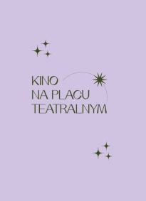 KINO NA PLACU TEATRALNYM