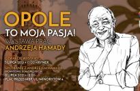 Opole to moja pasja!