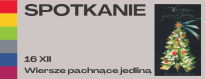 SPOTKANIE POETYCKIE WIERSZE PACHNĄCE JEDLINĄ
