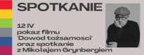 Pokaz filmu "Dowód tożsamości" oraz spotkanie z Mikołajem Grynbergiem