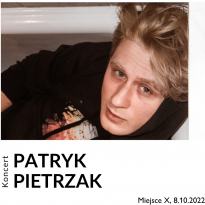 Koncert Patryka Pietrzaka w Miejscu X