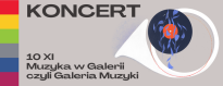 Muzyka w Galerii czyli Galeria Muzyki