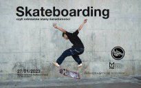 Skateboarding, czyli odmienne stany świadomości
