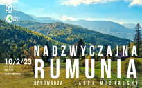 "Nadzwyczajna Rumunia" - spotkanie podróżnicze z Jackiem Michalskim