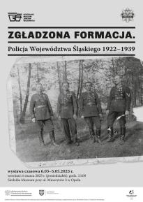 WERNISAŻ WYSTAWY CZASOWEJ "ZGŁADZONA FORMACJA. POLICJA WOJEWÓDZTWA ŚLĄSKIEGO 1922-1939"