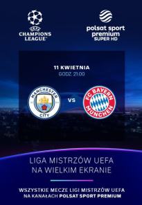 Liga Mistrzów UEFA: Manchester City - Bayern Monachium