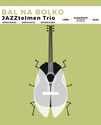 JAZZtelmen Trio - Bal na Bolko w Labie