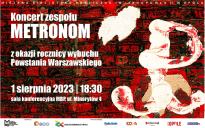 Koncert zespołu Metronom z okazji rocznicy wybuchu Powstania Warszawskiego