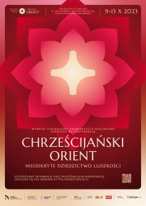 Międzynarodowa Konferencja Naukowa "Chrześcijański Orient - nieodkryte dziedzictwo ludzkości"