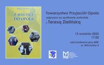 Z miłości do Opola - spotkanie z Teresą Zielińską