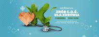 ZRÓB C.O.Ś. DLA ZDROWIA! w CH Karolinka