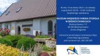 Bezpłatne zwiedzanie Muzeum Wiejskiego Farska Stodoła w Biedrzychowicach - 20 lat OROT