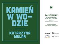 Wystawa Katarzynu Mular "Kamień w wodzie" w Galerii M