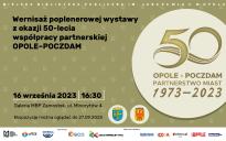 Wernisaż poplenerowej wystawy z okazji 50-lecia współpracy partnerskiej Opole-Potsdam 