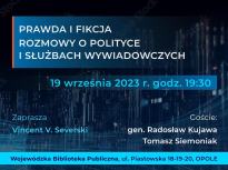 Prawda i fikcja. Rozmowy o polityce i służbach wywiadowczych