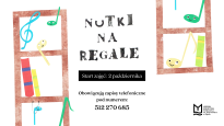 NUTKI NA REGALE - cykliczne zajęcia umuzykalniająco-literackie