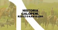 Wykład z cyklu Historia galopem. Rzecz o kawalerii