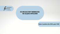 XX Dni Kultury Niemieckiej na Śląsku Opolskim - Inauguracja